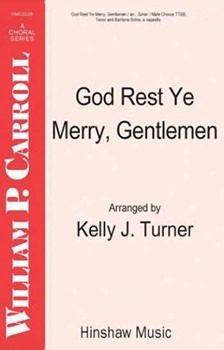 God Rest Ye Merry Gentlemen by - Turner Kelly - for TTBB a cappella