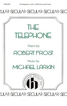Telephone by Larkin Michael for SATB