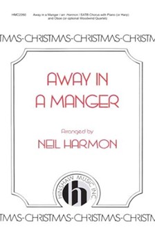 Away In A Manger by - Harmon Neil - for SATB