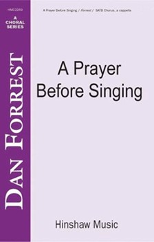 Prayer Before Singing forrest Dan for SATB