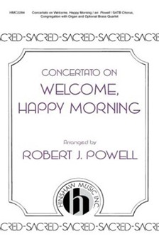 Welcome Happy Morning by - Powell Robert - for SATB