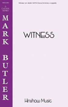 Witness by - Butler Mark - for SATB