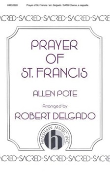 Prayer Of St Francis by Pote Allen - Delgado Robert - for SATB