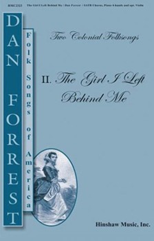 Girl I Left Behind Me by - Forrest Dan - for SATB