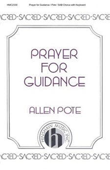 Prayer For Guidance by Pote Allen for SAB