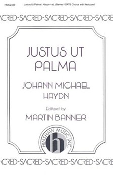 Justus Ut Palma by Haydn Michael - Banner Martin - for SATB
