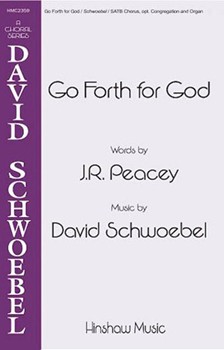 Go Forth for God by Schwoebel David for SATB and Organ
