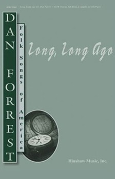 Long Long Ago by Bayly Thomas - Forrest Dan - for SATB a cappella