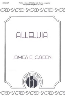 Alleluia (Looking Away) by Green James for SATB