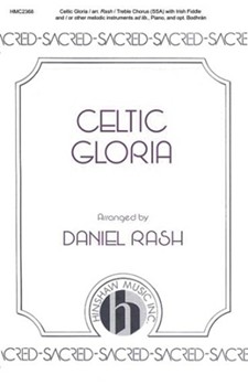 Celtic Gloria by - Rash Daniel - for SSA