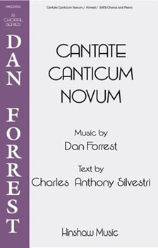 Cantate Canticum Novum forrest Dan for SATB