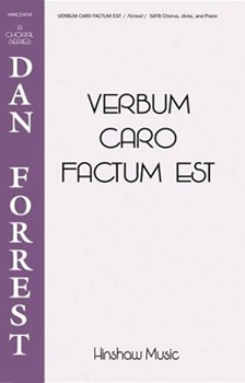 Verbum Caro Factum Est forrest Dan for SATB divisi
