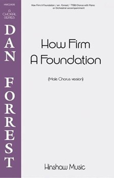 How Firm a Foundation by - Forrest Dan - for TTBB