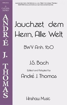 Jauchzet dem Herrn alle Welt by Bach Johann Sebastian - Thomas Andre J - for SATB and Piano