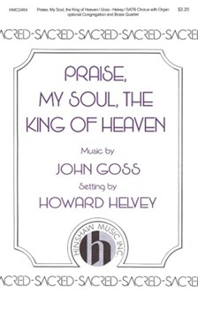 Praise My Soul the King of Heaven by Goss John - Helvey Howard - Henry F. Lyte for SATB and Organ