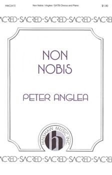 Non Nobis by Anglea Peter for SATB and Piano
