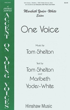One Voice by Shelton Tom T Jr Shelton and Yoder-Whit for SSA and Piano