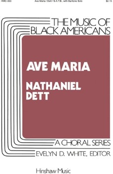 Ave Maria by Dett Robert Nathaniel for SATB a cappella