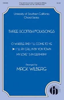 I'll Ay Call In By Yon Town by - Wilberg Mack - for SATB