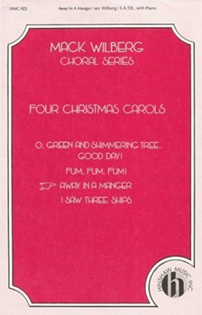 Away In A Manger by - Wilberg Mack - for SATB