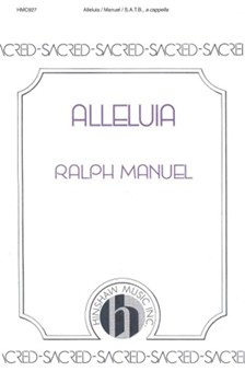 Alleluia by Manuel Ralph - Ralph Manuel - for SATB