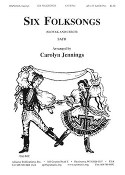 Six Folksongs - Satb-pno by Jennings Carolyn for SATB