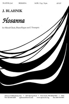 Hosanna - Satb-org-trp 2 - Oct by Blahnik Joel for SATB