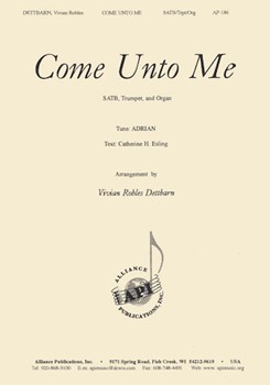 Come Unto Me - Satb-org-trp by Vivian Robles Dettba for SATB