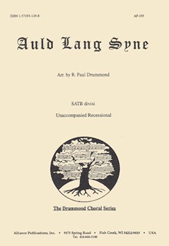 Auld Lang Syne - Satb A Cap by - Drummond R Paul - for SATB
