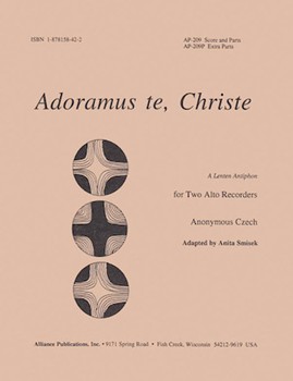 Adoramus Te Christ - 2 Alto Rcdrs- by for