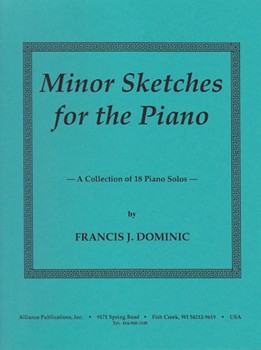 Minor Sketches For The Piano by Dominic Francis J for
