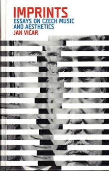 Imprints: Essays On Cz Music & Aesthetics by for