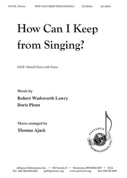 How Can I Keep From Singing by Endless Song - Ajack Thomas - for SATB