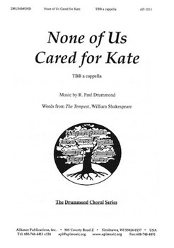 None Of Us Cared For Kate by Drummond R Paul for TBB
