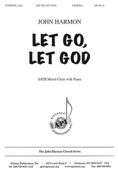Let Go Let God by Harmon John for SATB