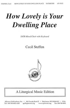 How Lovely Is Your Dwelling Place by Steffen Cecil for SATB