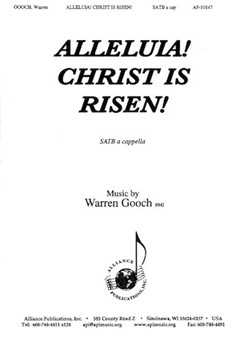 Alleluia Christ Is Risen by Gooch Warren for SATB a cappella