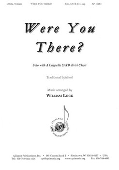 Were You There? by - William Lock - for SATB