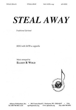 Steal Away by - Wold Elliot - for SATB