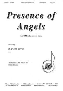 Presence Of Angels by Eiffes B Eward for SATB