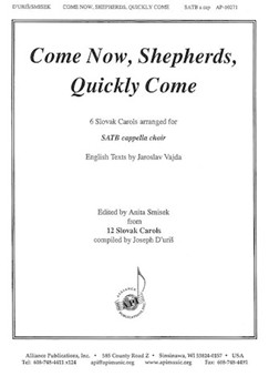 Come Now Shepherds Quickly Come by - Smisek Anita - for SATB