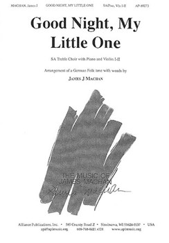 Good Night My Little One by German Folk Song - Machan James - for SA and Piano