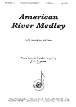 American River Medley by Blahnik Joel - Blahnik Joel - for SATB