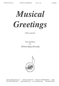 Musical Greetings By Robert J. Dvorak by Dvorak Robert James for SAB