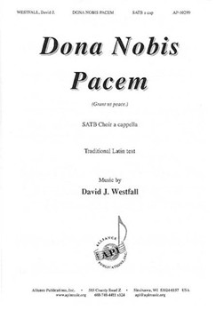 Dona Nobis Pacem by Westfall David J for SATB a cappella