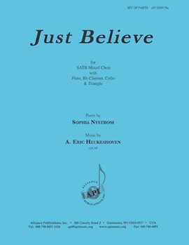 Just Believe by Heukeshoven A Eric for SATB