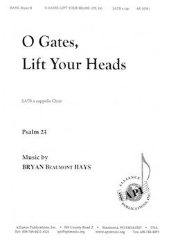 O Gates Lift Your Heads by Hays Bryan Beaumont for SATB a cappella