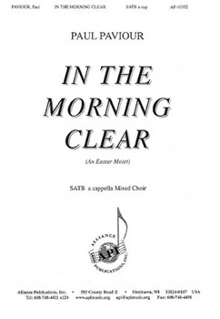 In the Morning Clear by Paviour Paul for SATB a cappella