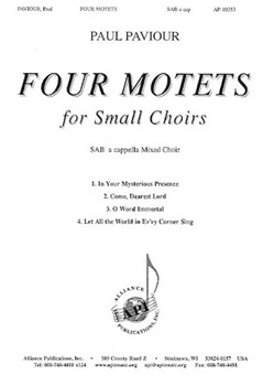 Four Motets for Small Choirs by Paviour Paul for SAB a cappella