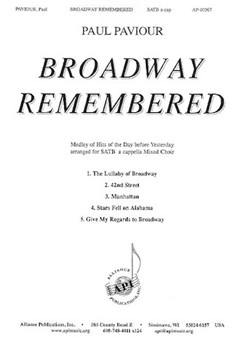 Broadway Remembered by - Paviour Paul - for SATB a cappella